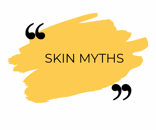 Skin Myths!