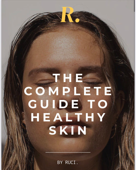 THE COMPLETE GUIDE TO HEALTHY SKIN